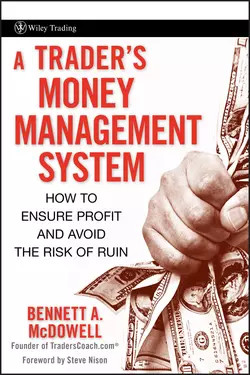 A Trader's Money Management System. How to Ensure Profit and Avoid the Risk of Ruin. Стив Нисон